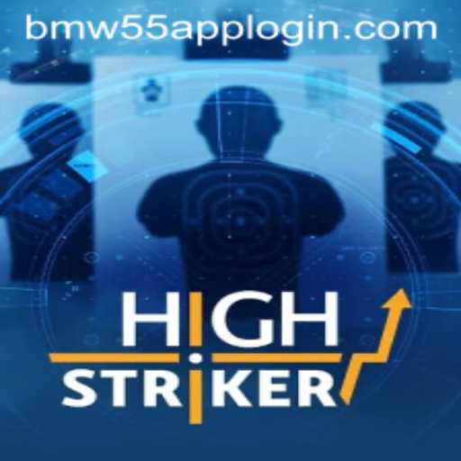 HighStriker Game Excitement: Exploring the Dynamics with BMW55 App Login