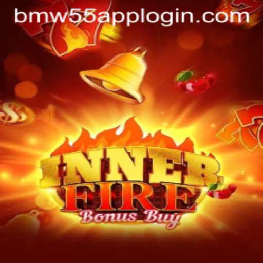 InnerFireBonusBuy Game Overview and BMW55 App Login Integration