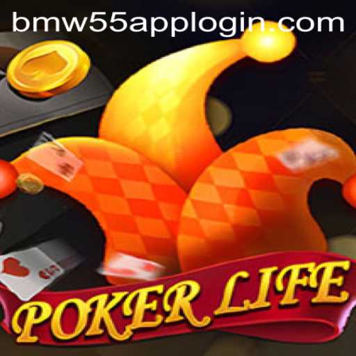 Discover the Exciting World of PokerLife and the Influence of BMW55 App Login