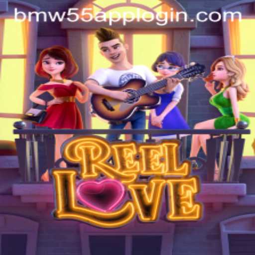 ReelLove: A Thrilling Game Experience and How to Access it through the BMW55 App Login
